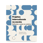 Projetos Interculturais na Escola