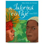 A Ialorixá e o Pajé