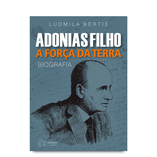 Adonias Filho – A força da terra